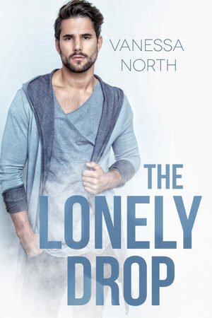 The Lonely Drop by Vanessa North