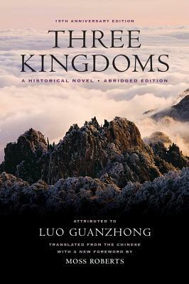 Three Kingdoms: A Historical Novel by Luo Guanzhong