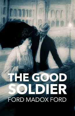 The Good Soldier by Ford Madox Ford