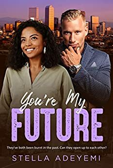 You're My Future by Stella Adeyemi