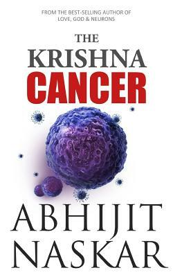 The Krishna Cancer by Abhijit Naskar