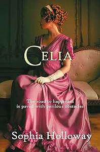 Celia by Sophia Holloway