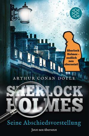 Sherlock Holmes - Seine Abschiedsvorstellung by Arthur Conan Doyle