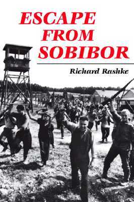Escape from Sobibor by Richard Rashke