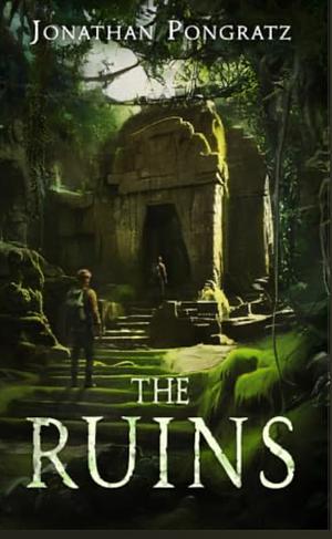 The Ruins by Jonathan Pongratz, Mario Lampić