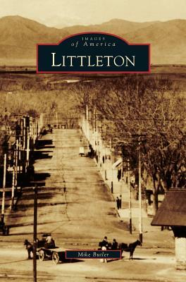 Littleton by Mike Butler