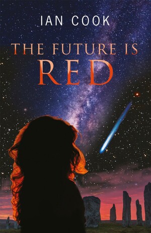 The Future Is Red by Ian Cook, Ian Cook