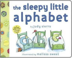 The Sleepy Little Alphabet by Judy Sierra