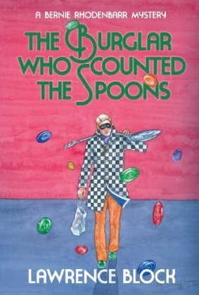 The Burglar Who Counted the Spoons by Lawrence Block