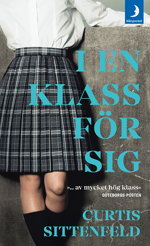 I en klass för sig by Curtis Sittenfeld