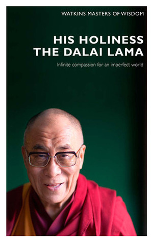 Masters of Wisdom: His Holiness The Dalai Lama: Infinite Compassion for an Imperfect World by Alan Jacobs, Dalai Lama XIV