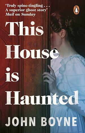 This House Is Haunted by John Boyne