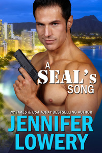 A SEAL's Song by Jennifer Lowery