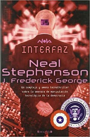 Interfaz by George F. Jewsbury, Neal Stephenson, Stephen Bury