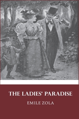 The ladies Paradise: by Emile Zola by Émile Zola
