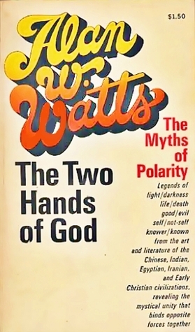 The Two Hands of God by Alan Watts