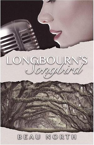 Longbourn's Songbird by Beau North