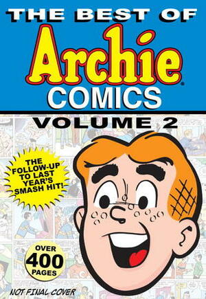 The Best of Archie Comics, Volume 2 by Archie Comics
