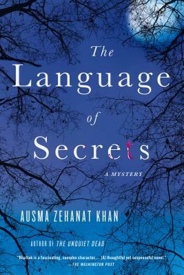 The Language of Secrets: A Mystery by Ausma Zehanat Khan