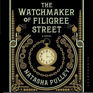 The Watchmaker of Filigree Street by Natasha Pulley