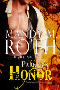 Parker's Honor by Mandy M. Roth, Rory Michaels