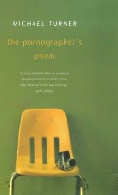 The Pornographer's Poem by Michael Turner