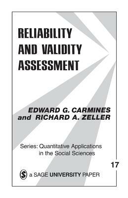 Reliability and Validity Assessment by Richard A. Zeller, Edward G. Carmines