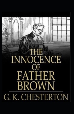 The Innocence of Father Brown (Annotated Original Edition) by G.K. Chesterton