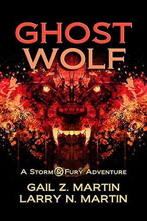 Ghost Wolf by Gail Z. Martin