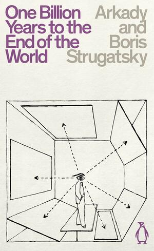 One billion years before the end of the world by Boris Strugatsky, Arkady Strugatsky