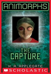 The Capture by K.A. Applegate