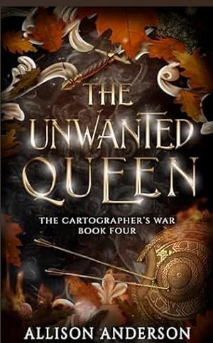 The Unwanted Queen by Allison Anderson