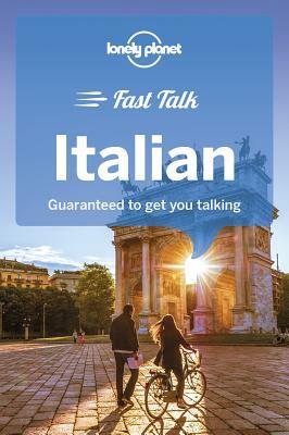 Lonely Planet Fast Talk Italian by Anna Beltrami, Pietro Iagnocco, Lonely Planet