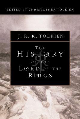 The History of the Lord of the Rings: The End of the Third Age / The War of the Ring / The Treason of Isengard / The Return of the Shadow by Christopher Tolkien
