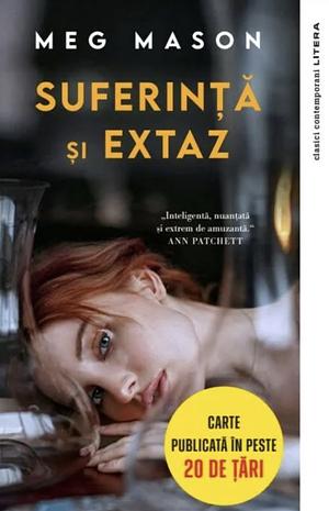 Suferinta si extaz by Meg Mason