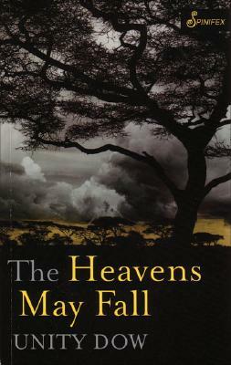 The Heavens May Fall by Unity Dow