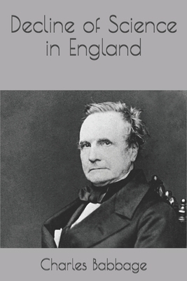 Decline of Science in England by Charles Babbage