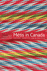 Métis in Canada: History, Identity, Law and Politics by Ian Peach, Gregg Dahl, Christopher Adams