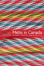 Métis in Canada: History, Identity, Law and Politics by Gregg Dahl, Ian Peach, Christopher Adams