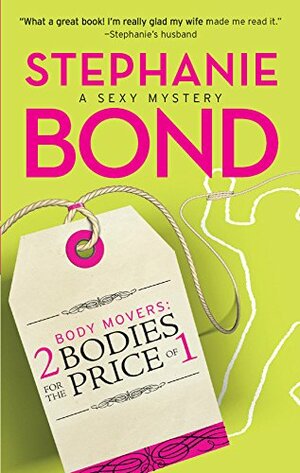 2 Bodies For The Price Of 1 by Stephanie Bond
