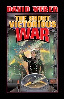 The Short Victorious War by David Weber