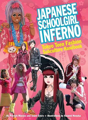 Japanese Schoolgirl Inferno by Izumi Evers, Izumi Evers, Patrick Macias