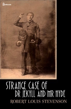 Strange Case of Dr Jekyll and Mr Hyde by Robert Louis Stevenson