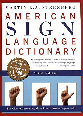 American Sign Language Dictionary by Martin L. A. Sternberg