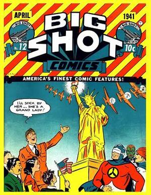 Big Shot Comics #12 by Columbia Comic Corporation
