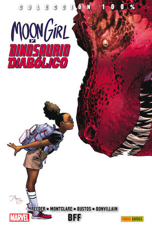 Moon girl y dinosaurio diabólico, Vol. 1: BFF by Tamra Bonvillain, Natacha Bustos, Brandon Montclare, Amy Reeder