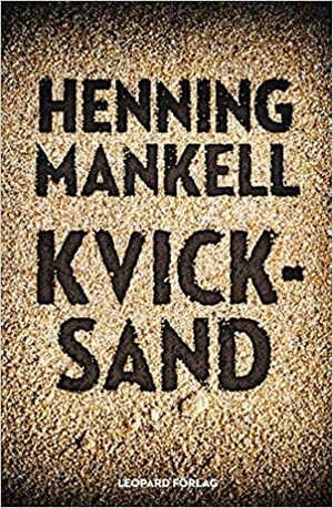 Kvicksand by Henning Mankell