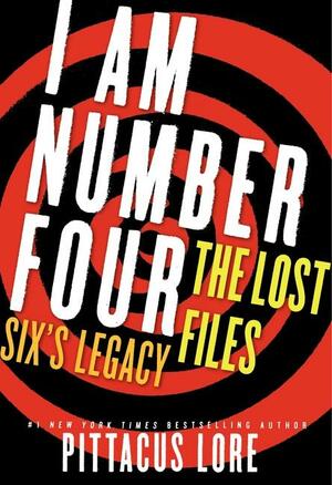 Six's Legacy by Pittacus Lore