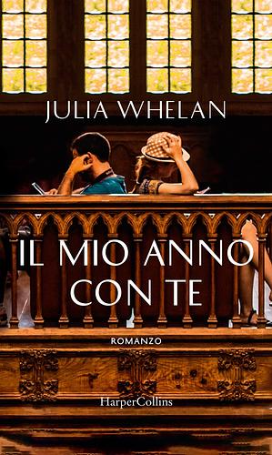 Il mio anno con te by Julia Whelan