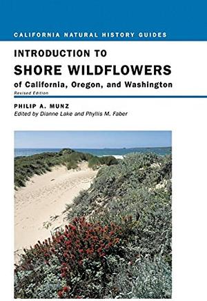 Introduction to Shore Wildflowers of California, Oregon, and Washington by Phyllis M. Faber, Dianne Lake